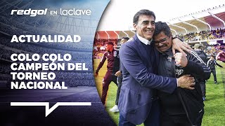 COLO COLO se transformó en el nuevo CAMPEÓN del fútbol chileno 2022 | RedGol en La Clave