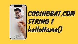 01 Codingbat | String 1 | helloName | Java coding practice | UiBrains | by Naveen Saggam