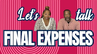 Ep 99 The Unspoken truth About Final Expenses