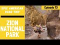 Epic American Road Trip: Zion National Park Our Worst Travel Day So Far! (See tips in Description)