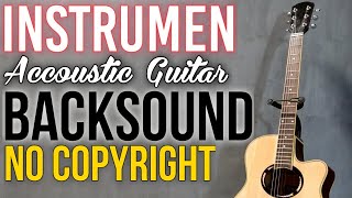 Instrumen Accoustic Guitar Backsound No Copyright