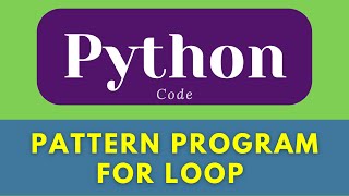 Pattern Program in Python | for loop in python | #shorts #python #ytshorts #education #4k