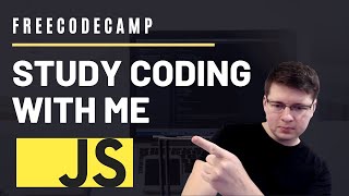 Study Coding With me Live - Intermediate Algorithm Scripting - Freecodecamp