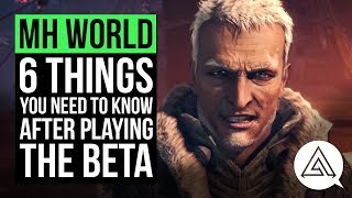 Monster Hunter World | 6 Things You Need to Know About the Full Game After Playing the Beta