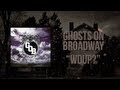 Ghosts On Broadway - WDUP? (OFFICIAL LYRIC VIDEO)