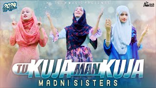 Beautiful New Kids Nasheed 2024 - Madni Sisters - Tu Kuja Man Kuja - Hi-Tech Islamic