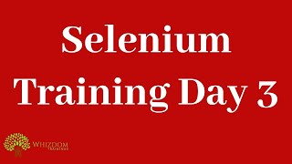 Selenium Training Day 3