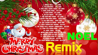 Nhạc Noel Remix 2024 Hay Nhất Hôm Nay - LK NHẠC GIÁNG SINH REMIX SÔI ĐỘNG 2024 KHÔNG QUẢNG CÁO