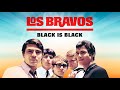 los bravos black is black cover audio