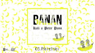 Kali \u0026 Peter Pann - Ma netrápi |Official Audio|