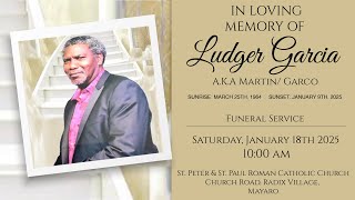 The Funeral Service of Ludger Garcia A.K.A Martin/ Garco