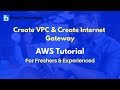 Create VPC & Create Internet Gateway | AWS Tutorial For Beginners
