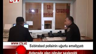 Sabirabad polisinin uğurlu əməliyyatı