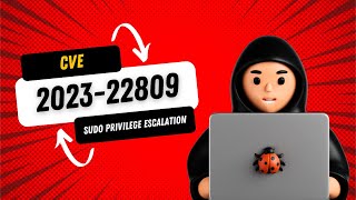 CVE-2023-22809 - Sudo Privilege Escalation