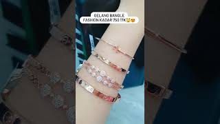 Gelang tangan fashion kadar 750%Kiri kanan6 2cm 9 07gr 7 710 0003318105 4cm 12 34gr 10 119 000331809