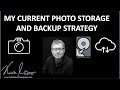 My Current Image File STORAGE and BACKUP Strategy