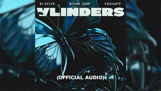 DJ DYLVN - Vlinders (feat. Kleine John \u0026 Chavanté) (Official Audio)