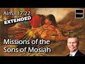 Come Follow Me - Alma 17-22 (Extended Version): Missions of the Son of Mosiah