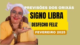 PREVISÕES DOS ORIXÁS ♎️SIGNO LIBRA🔑FEVEREIRO 2025 EXU, OXALÁ E IANSÃ A AUDÁCIA, DESFECHO FELIZ🤩