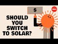 Should you switch to solar? - Shannon Odell