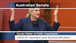 Senate Matters of Public Importance - COVID-19: Vaccination (and Technical Difficulties!)