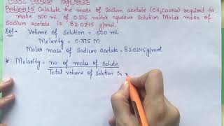 Calculate the mass of sodium acetate required to make 500ml of 0.375 molar aqueous solution.