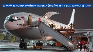 La Bestia de la Guerra Fría Despierta - El Increíble Regreso del Il-96-400T