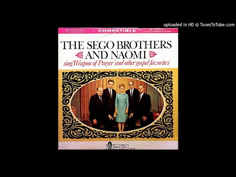 The Sego Brothers And Naomi – Sing 'Weapon Of Prayer' And Other Gospel ...