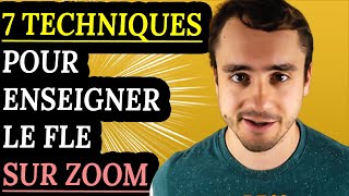 Comment utiliser le logiciel Zoom pour enseigner le FLE ? (7 Techniques)