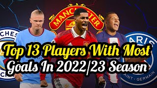 Top 13 Players With Most Goals In 2022-23 Season | Top Goalscorers In Football Last Season