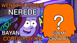 Wendy'in ANNESİ'in Gizemi Çözüldü, Wendy'in ANNESİ Nerede ve Neden Hiç Gözükmedi?