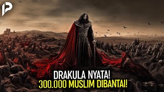 Sosok Keberadaan Dracula Beneran Nyata, Pernah Membantai 300 Ribu Umat Islam