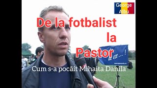 Cum s-a pocait Mihaita Danila