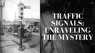 Mastering Traffic Signals: Their Evolution, Components, and How They Work