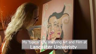 A typical day studying Art and Fim at Lancaster University