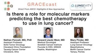 GRACEcastUC 127 Lung_Molecular Markers Predicting the Best Chemotherapy to use in Lung Cancer