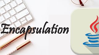 7.ENCAPSULATION(JAVA)