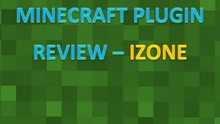 Minecraft Plugin Review - iZone (Protect your land!)