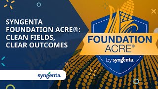 Syngenta Foundation Acre®: Clean fields, clear outcomes