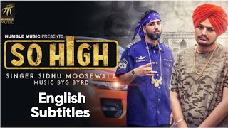 English Translation/Subtitles | So High : Sidhu Moose Wala | Prod By Byg Byrd