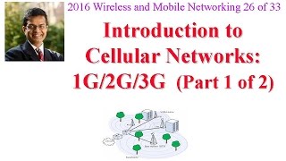 CSE574-16-14A: Introduction to Cellular Networks: 1G/2G/3G (Part 1 of 2)