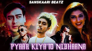 'Pyar Kiya To Nibhana' Ft. DIVINE X MC STΔN ( Spicy X EK DIN PYAAR) Prod By Sanskaari Beatz