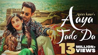 Aaya Jado Da (Officiall Video) Asees Kaur Ft Aparshakti K,Parul | New Punjabi Songs 2021 | New Songs