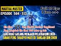 Martial Master Episode 504 505 506 507 508 509 510 511 512 513 Sub indo