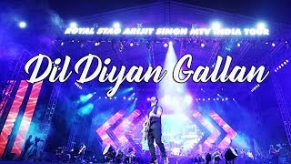 Dil Diyan Gallan - Live | Arijit Singh | Mumbai | 24 March 2018
