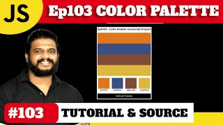 Ep103 - Color Palette Javascript Project Tutorial & Source Code