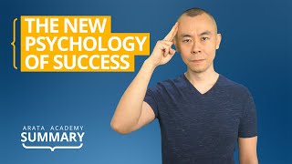Mindset: The New Psychology of Success, by Carol Dweck | Arata Academy Summary 21