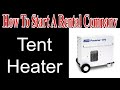 Tent Heaters - Start A Party Rental Company