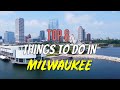 Top 8 Things to Do in Milwaukee, Wisconsin