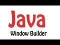 Java GUI Programming Tutorial: 3.1 - Window Builder